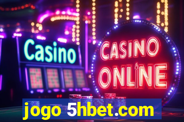 jogo 5hbet.com